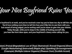 M4F Your Nice Boyfriend Ruins You - Erotic Audio for Women